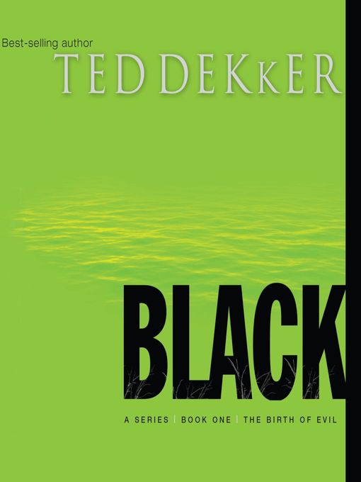 Title details for Black by Ted Dekker - Wait list
